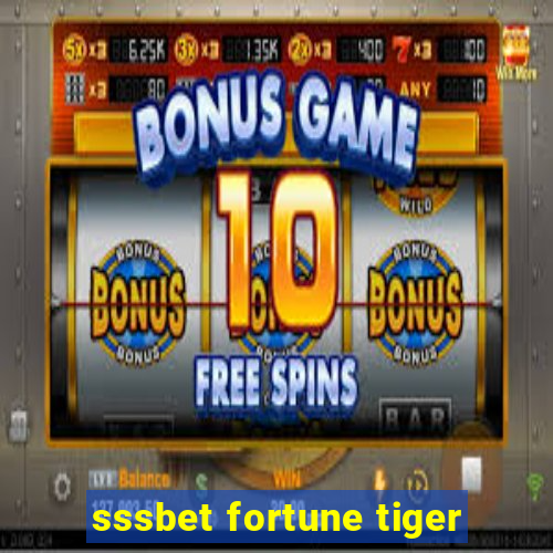 sssbet fortune tiger